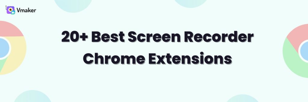 Best screen recorder Chrome extensions