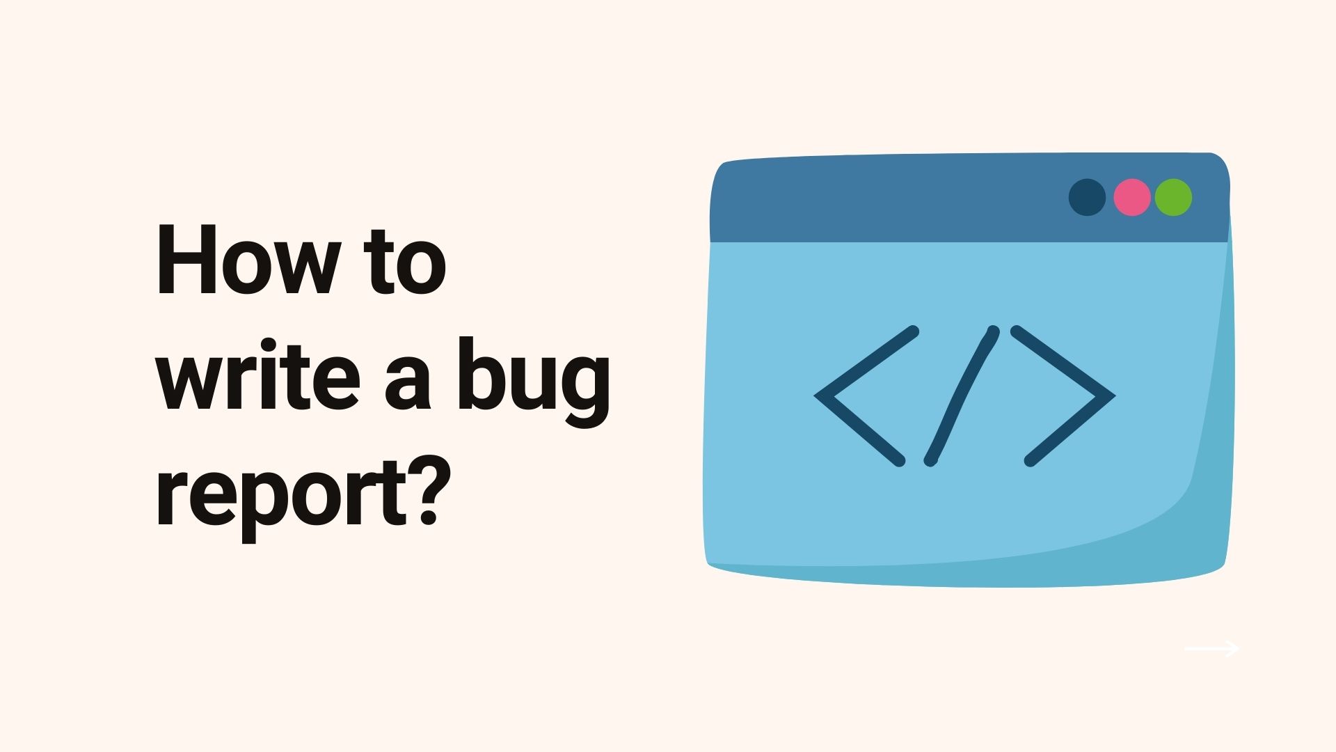 How to write a bug report?