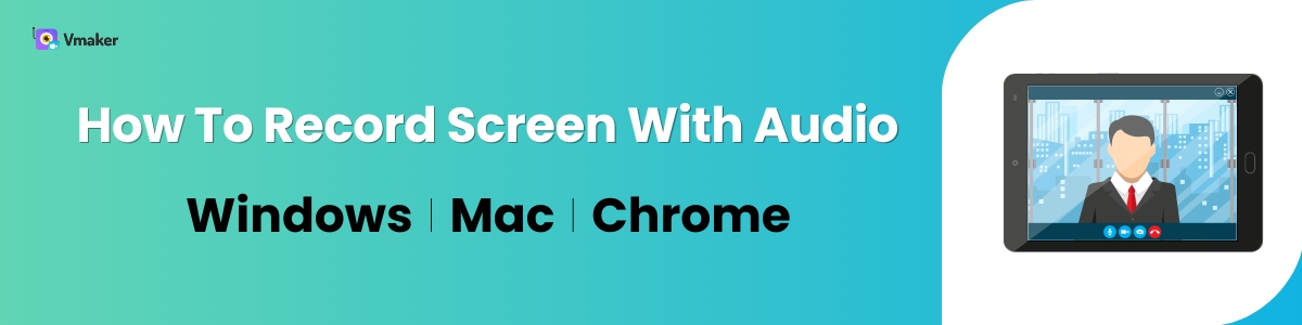 How To Record Screen With Audio