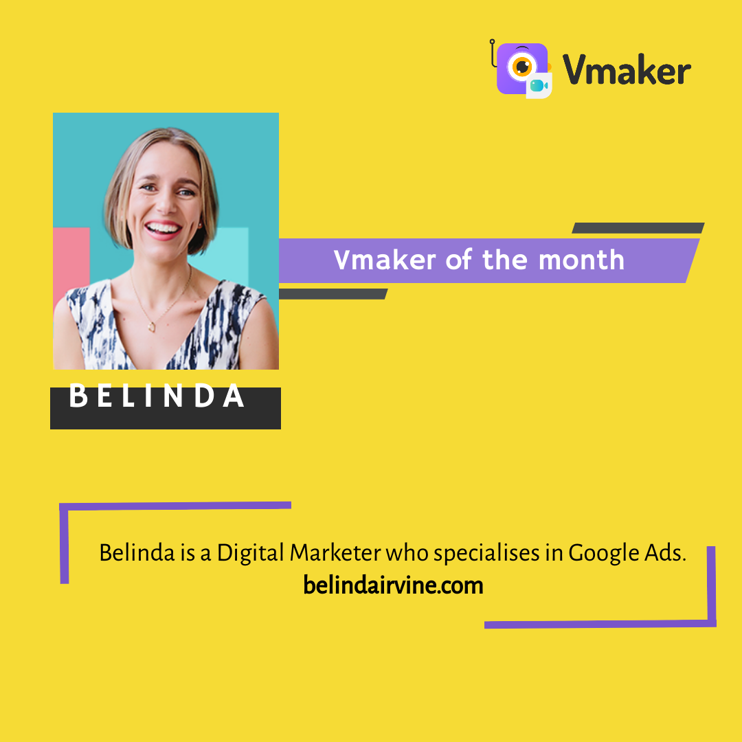 Belinda was our very first Vmaker of the month!