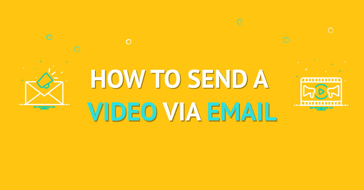 How to send a video via email