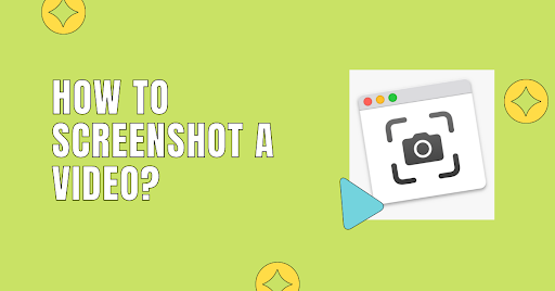 How To Screenshot A Video Step By Step Guide Vmaker