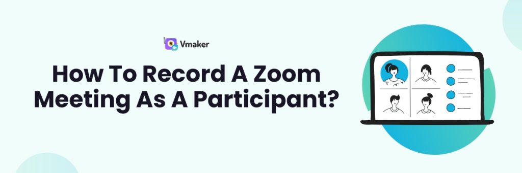 How To Record a Zoom Meeting as a Participant