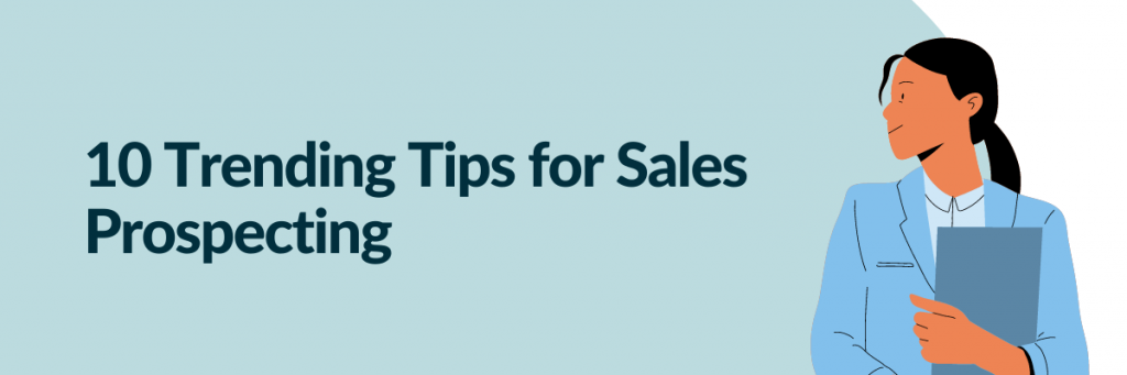 10 Trending Tips for Sales Prospecting