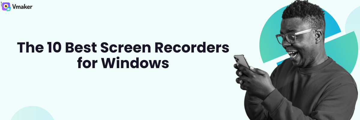 Best screen recorders for Windows