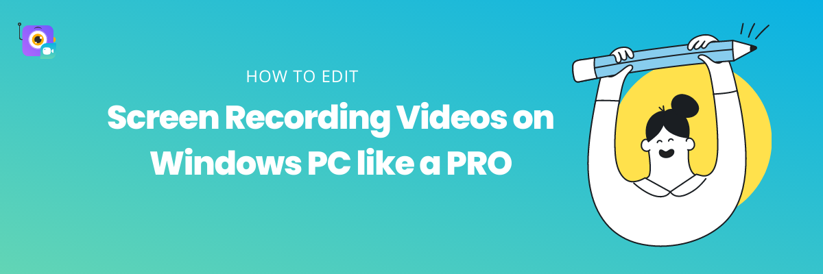 How to edit screen recording videos on Window