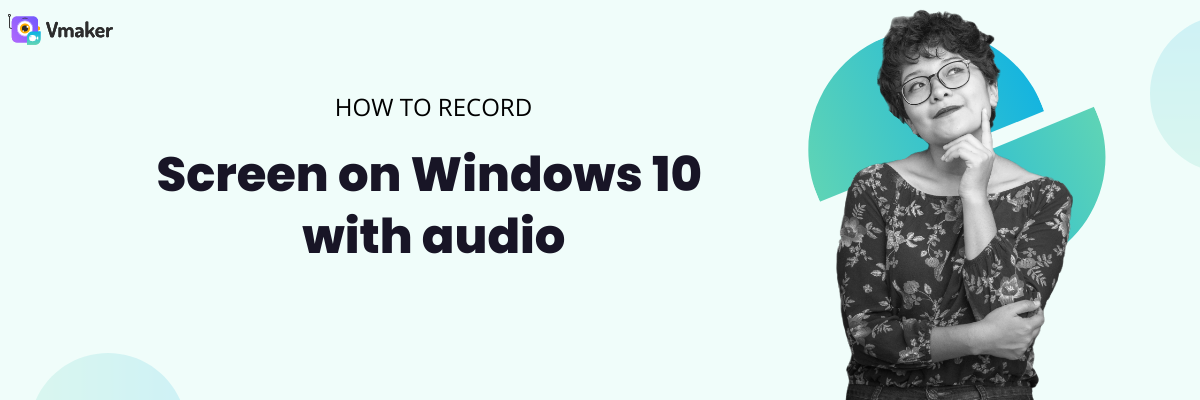 How to record on Windows 10 PC with audio