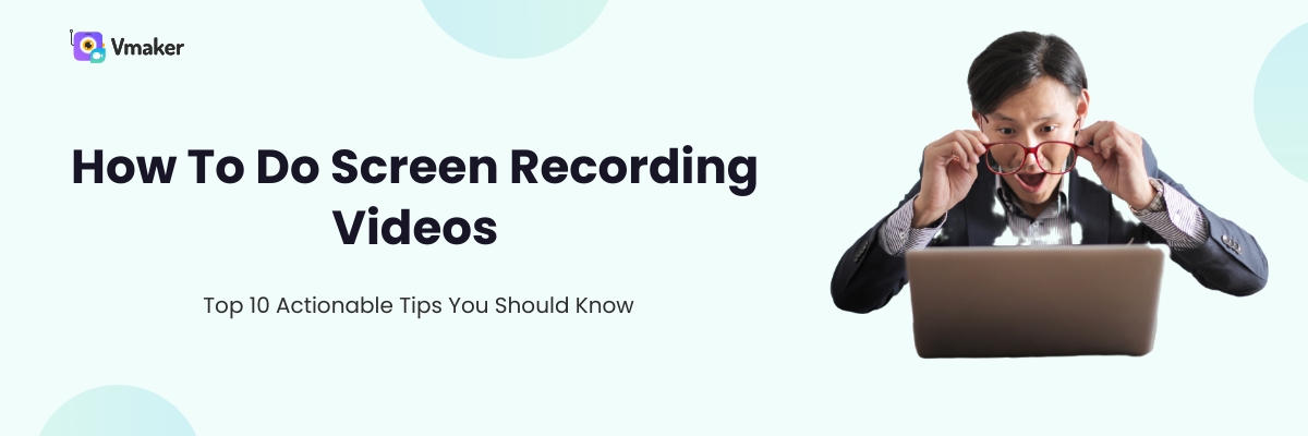 How To Do Screen Recording Videos