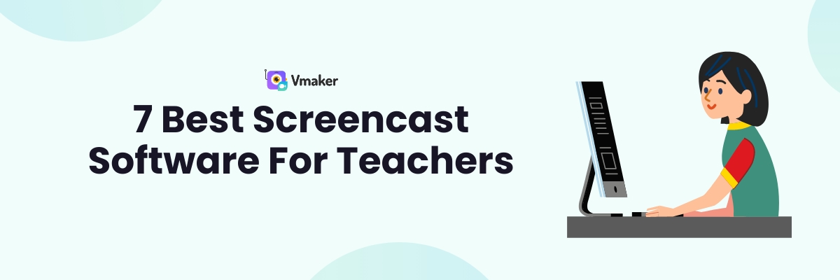 Best screencast software for teachers