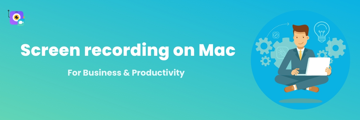 Screen recording on Mac for business and prod