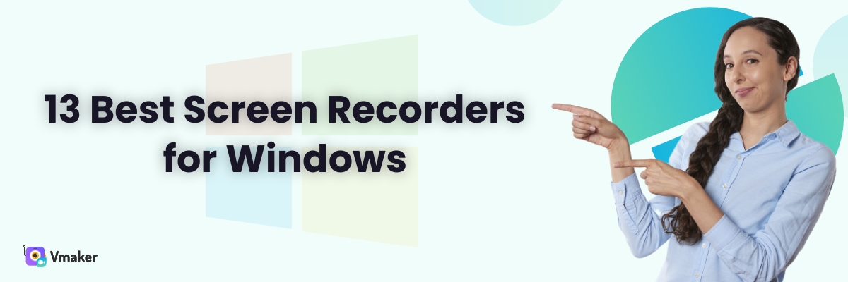 11 Best Screen Recorders for Windows 11 [2023]