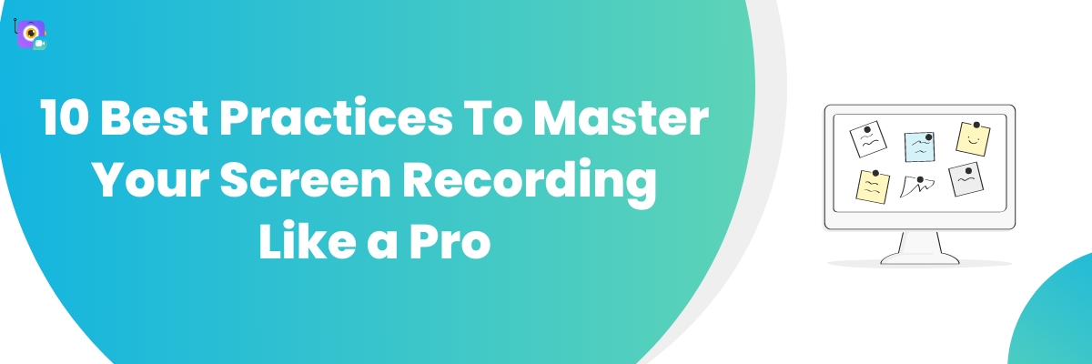 screen recording best practices