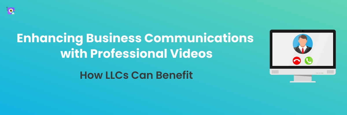 Business Communications with Professional Videos