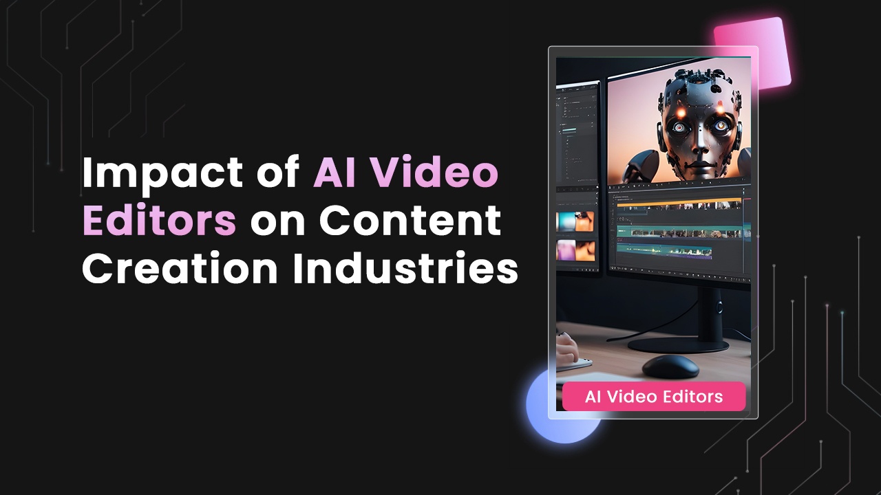impact of ai video editing in content creation