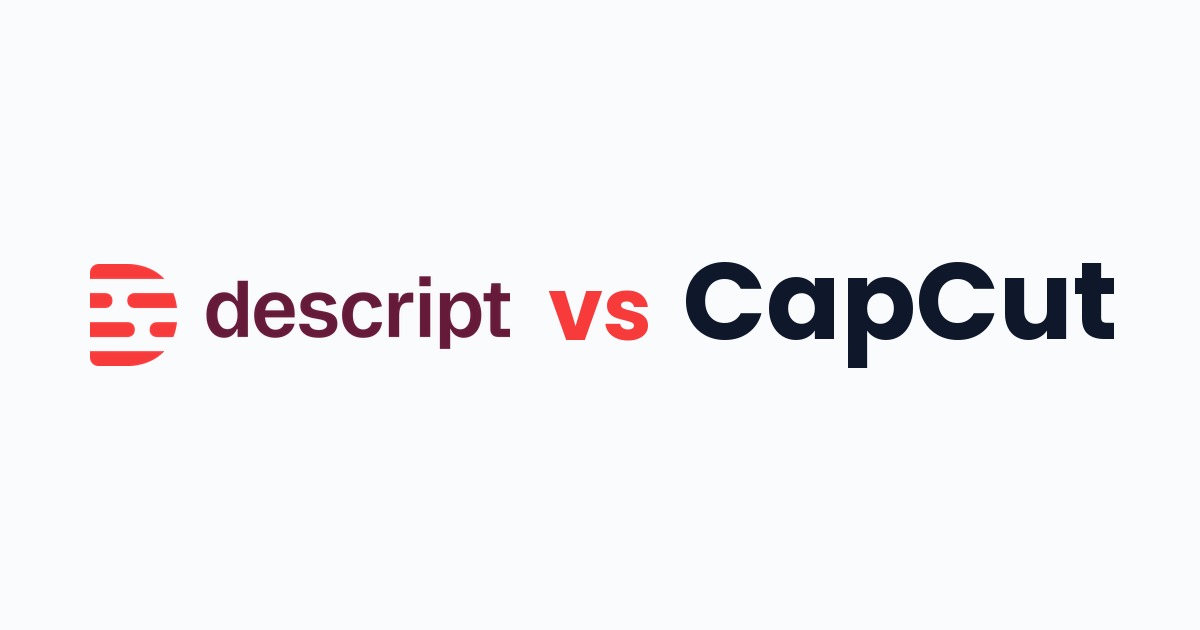 Descript vs CapCut for AI Video Editing